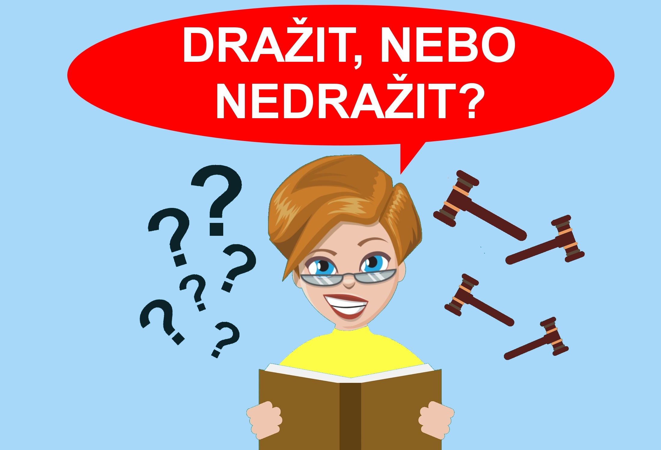 Dražit, nebo nedražit nemovitost?