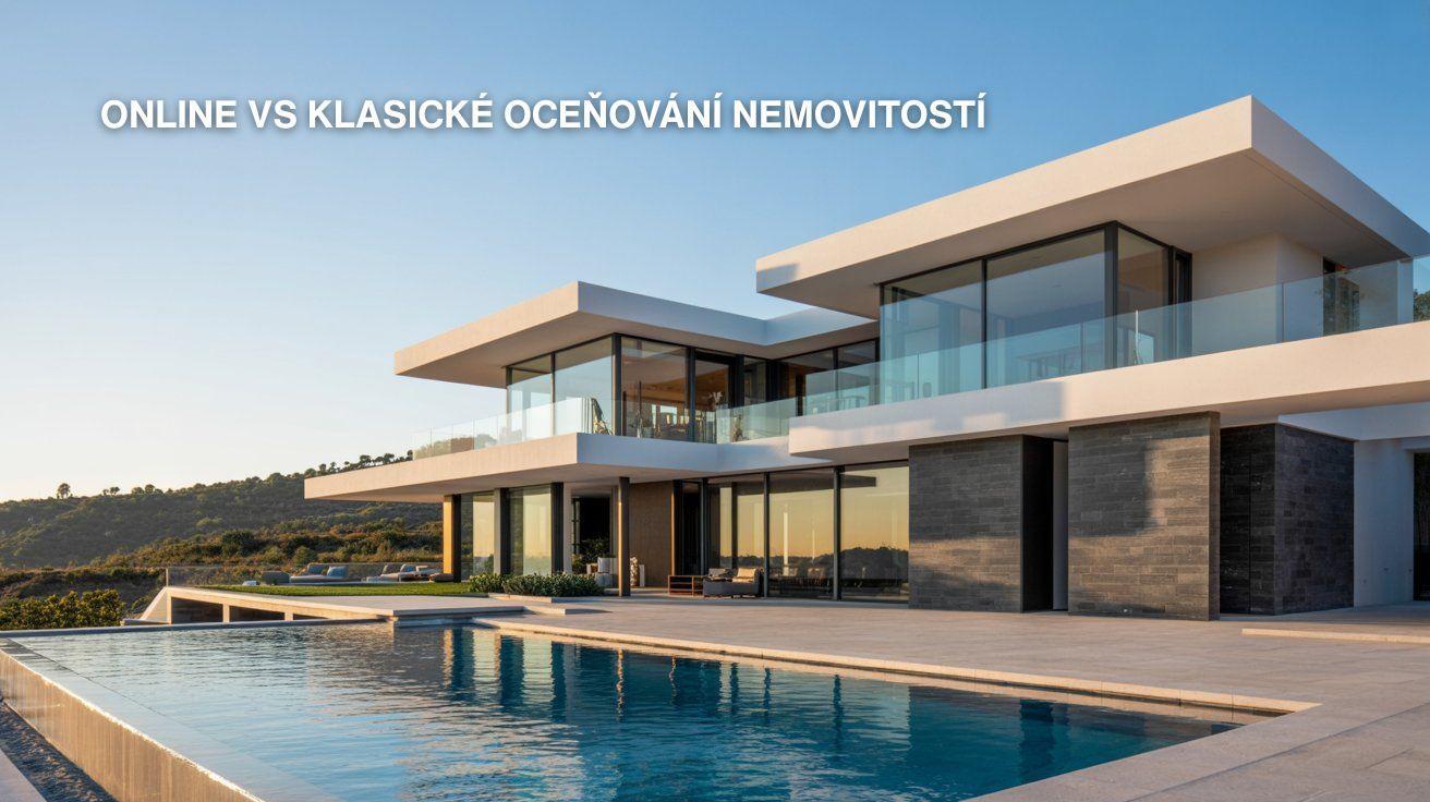 Online vs klasické oceňování nemovitostí v roce 2026: Kompletní průvodce pro majitele nemovitostí